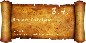 Brusch Aniziusz névjegykártya